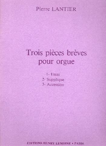 3 Pièces brèves&nbsp;&nbsp;pour orgue&nbsp;&nbsp;