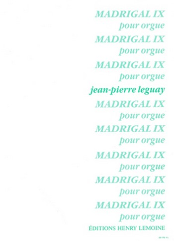 Madrigal IX&nbsp;&nbsp;pour orgue&nbsp;&nbsp;