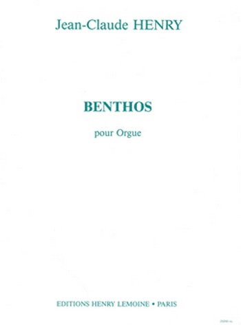 Benthos&nbsp;&nbsp;pour orgue&nbsp;&nbsp;