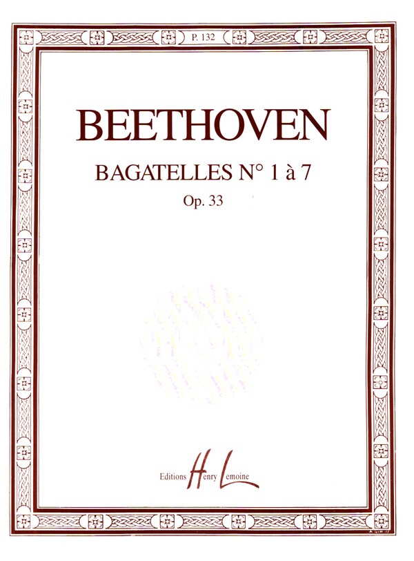 Bagatelles no.1 à 7 op.33&nbsp;&nbsp;pour piano&nbsp;&nbsp;