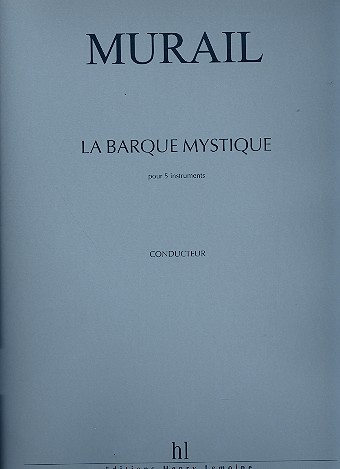 La barque mystique pour flute,&nbsp;&nbsp;clarinette, violon, violoncelle et piano&nbsp;&nbsp;partition