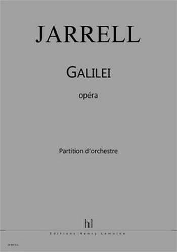 Galilei  pour 13 solistes, choeur et orchestre  partition
