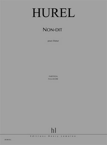 Non-dit&nbsp;&nbsp;pour choeur mixte&nbsp;&nbsp;partition