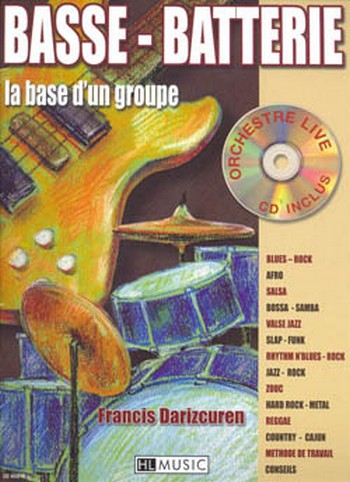 Basse - Battérie (+CD)  la base d'un groupe  