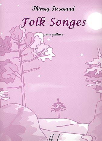 Folk songs pour guitare&nbsp;&nbsp;&nbsp;&nbsp;
