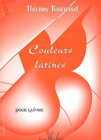 Couleurs latines&nbsp;&nbsp;pour guitare&nbsp;&nbsp;