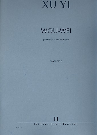 Wou-Wei pour  flûte basse et trompette  partition  