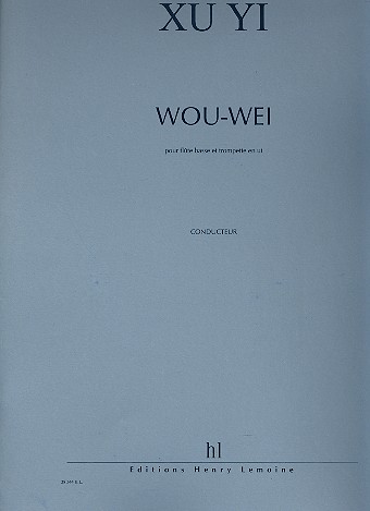 Wou-Wei pour  flûte basse et trompette&nbsp;&nbsp;partition&nbsp;&nbsp;