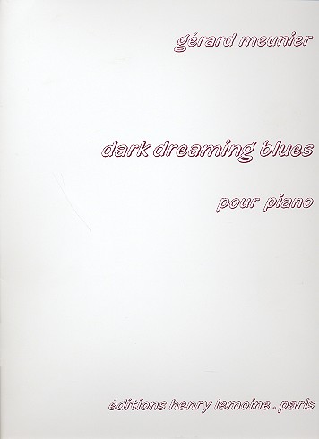 Dark Dreaming Blues   pour piano  