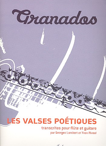 Les valses poétiques pour flûte et guitare&nbsp;&nbsp;&nbsp;&nbsp;