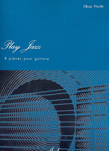 Play Jazz: pour guitare&nbsp;&nbsp;&nbsp;&nbsp;