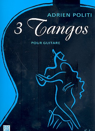 3 Tangos&nbsp;&nbsp;pour guitare&nbsp;&nbsp;