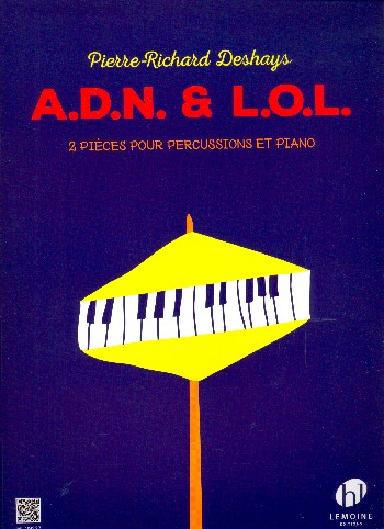 A.D.N. & L.O.L.&nbsp;&nbsp;pour percussions et piano&nbsp;&nbsp;
