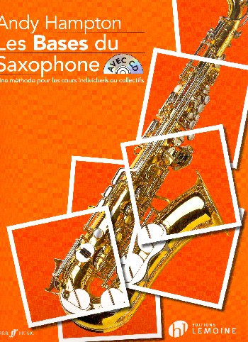 Les bases du saxophone (+CD)&nbsp;&nbsp;pour saxophone&nbsp;&nbsp;
