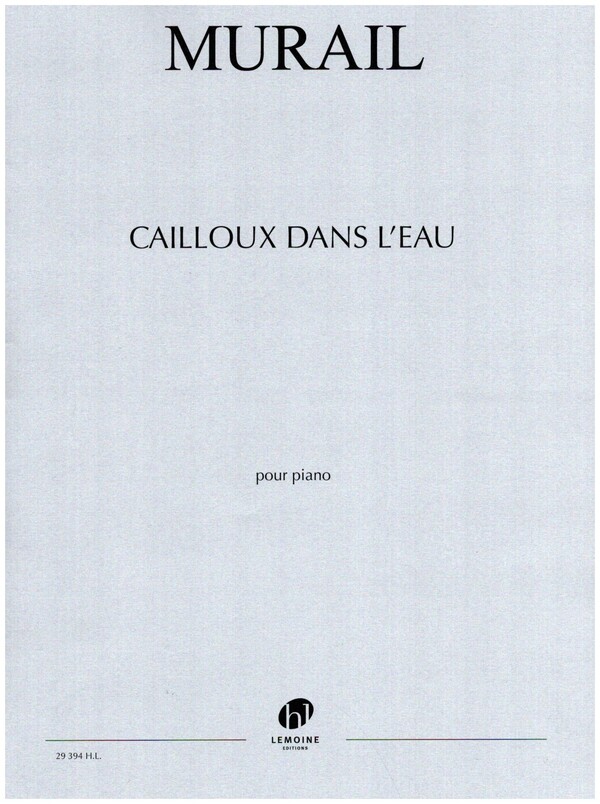 Cailloux dans l'eau&nbsp;&nbsp;pour piano&nbsp;&nbsp;