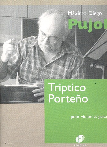 Triptico Porteno&nbsp;&nbsp;pour violon et guitare&nbsp;&nbsp;partition et parties