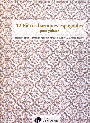 12 Pièces baroques espagnoles&nbsp;&nbsp;pour guitare&nbsp;&nbsp;