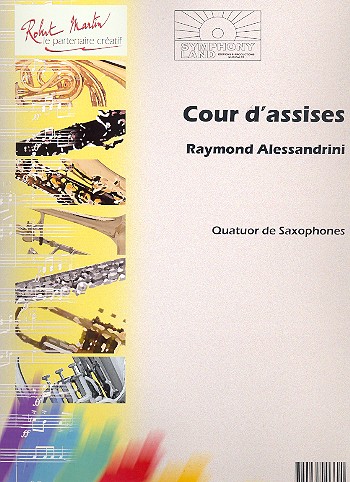 Cour d'assises&nbsp;&nbsp;pour 4 saxophones (SATBar)&nbsp;&nbsp;partition et parties
