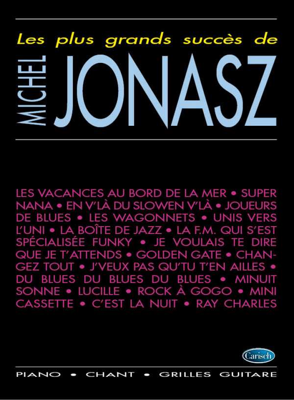 Michel Jonasz, Les plus grands succès de Michel Jonasz&nbsp;&nbsp;Piano, Vocal and Guitar&nbsp;&nbsp;Buch