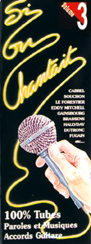 Si on chantait, Volume 3&nbsp;&nbsp;Vocal and Guitar&nbsp;&nbsp;Buch