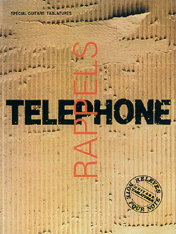 Téléphone, Rappels - Volume 1&nbsp;&nbsp;Guitar [TAB]&nbsp;&nbsp;Buch