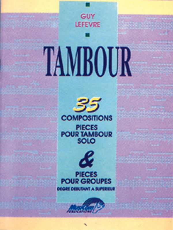 Guy Lefèvre, 35 compositions pour Tambour&nbsp;&nbsp;Schlagzeug&nbsp;&nbsp;Buch