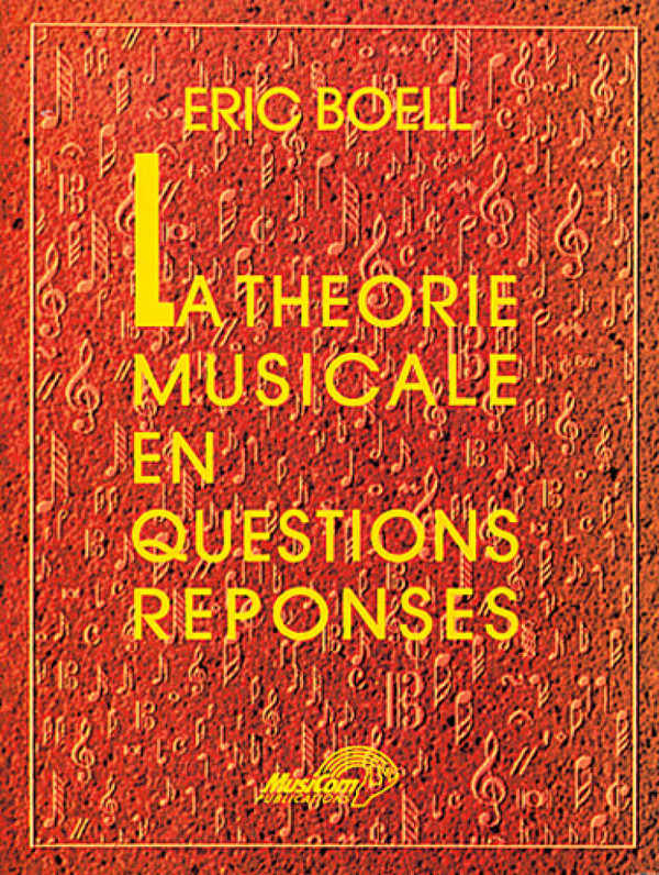 Eric Boell, La Théorie Musicale en Questions-Réponses&nbsp;&nbsp;Alle Instrumente&nbsp;&nbsp;Buch