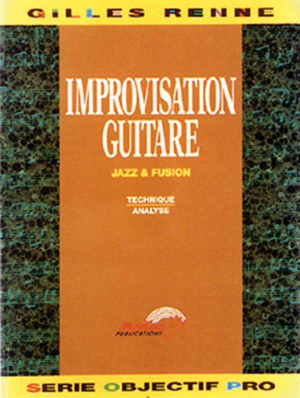 Improvisation Guitare Jazz and Fusion&nbsp;&nbsp;pour guitare (TAB)&nbsp;&nbsp; 