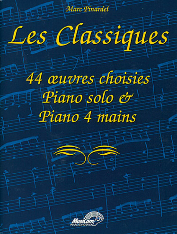 Marc Pinardel, Les Classiques&nbsp;&nbsp;Klavier&nbsp;&nbsp;Buch