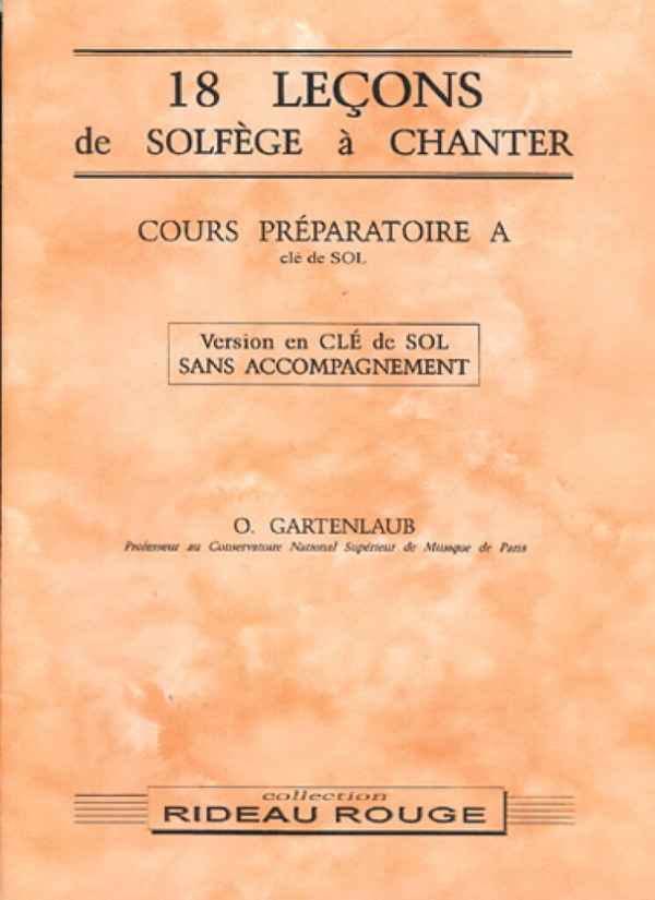 Odette Gartenlaub, 18 leçons solfège à chanter : Cours Préparatoire A&nbsp;&nbsp;Theory&nbsp;&nbsp;Buch