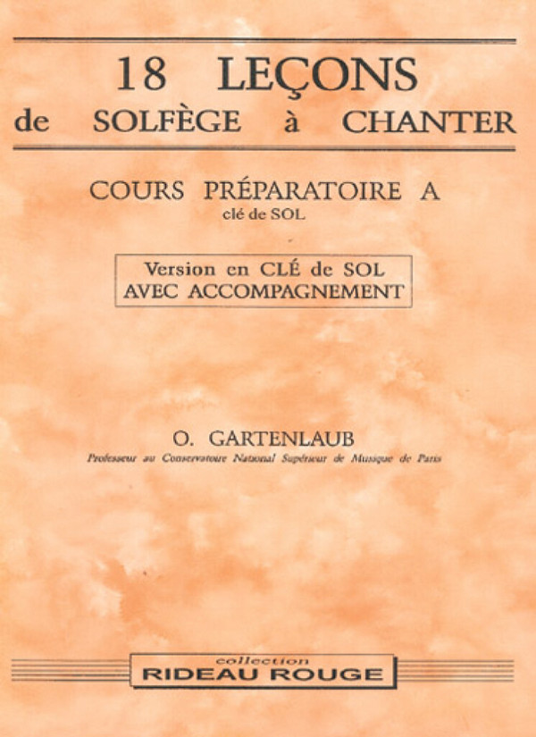 Odette Gartenlaub, 18 Leçons Solfège à chanter : Cours Préparatoire A&nbsp;&nbsp;Solfège&nbsp;&nbsp;Buch