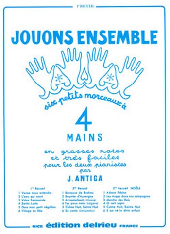 ANTIGA Jean Jouons ensemble Vol.1  piano à 4 mains  Partition
