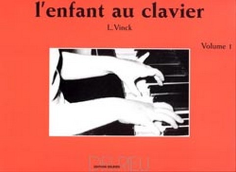 VINCK Lina L'enfant au clavier Vol.1&nbsp;&nbsp;piano&nbsp;&nbsp;Partition
