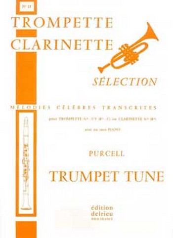 PURCELL Henry Trumpet tune&nbsp;&nbsp;trompette ou clarinette et piano&nbsp;&nbsp;Partition