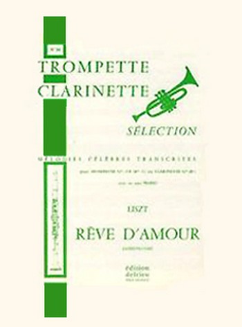 LISZT Franz Rêve d'amour (Nocturne n°3)&nbsp;&nbsp;clarinette ou trompette et piano&nbsp;&nbsp;Partition