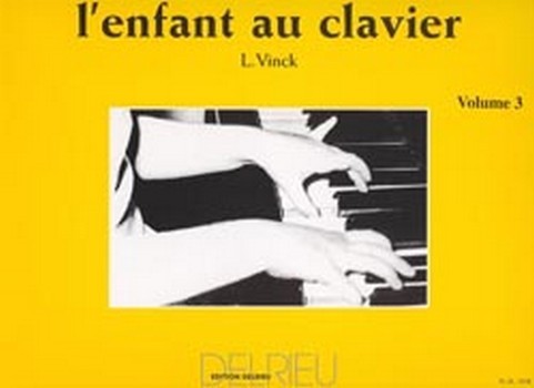 VINCK Lina L'enfant au clavier Vol.3&nbsp;&nbsp;piano&nbsp;&nbsp;Partition