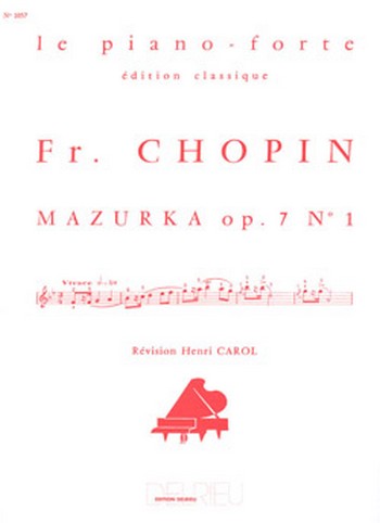 CHOPIN Frédéric Mazurka Op.7 n°1&nbsp;&nbsp;piano&nbsp;&nbsp;Partition