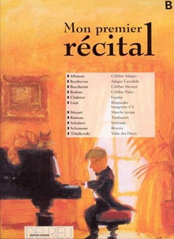 Mon premier récital vol.B&nbsp;&nbsp;pour piano&nbsp;&nbsp;