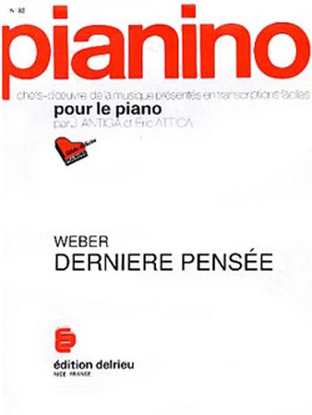 WEBER Carl Maria von Dernière pensée - Pianino 82&nbsp;&nbsp;piano&nbsp;&nbsp;Partition