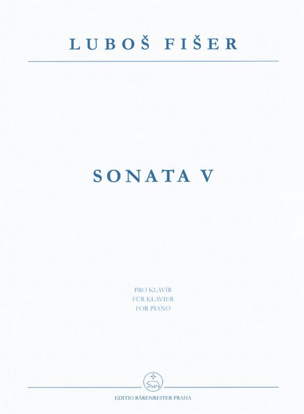 Fiser, Lubos&nbsp;&nbsp;Sonata V -für Klavier-&nbsp;&nbsp;Klav Spielpartitur(en)