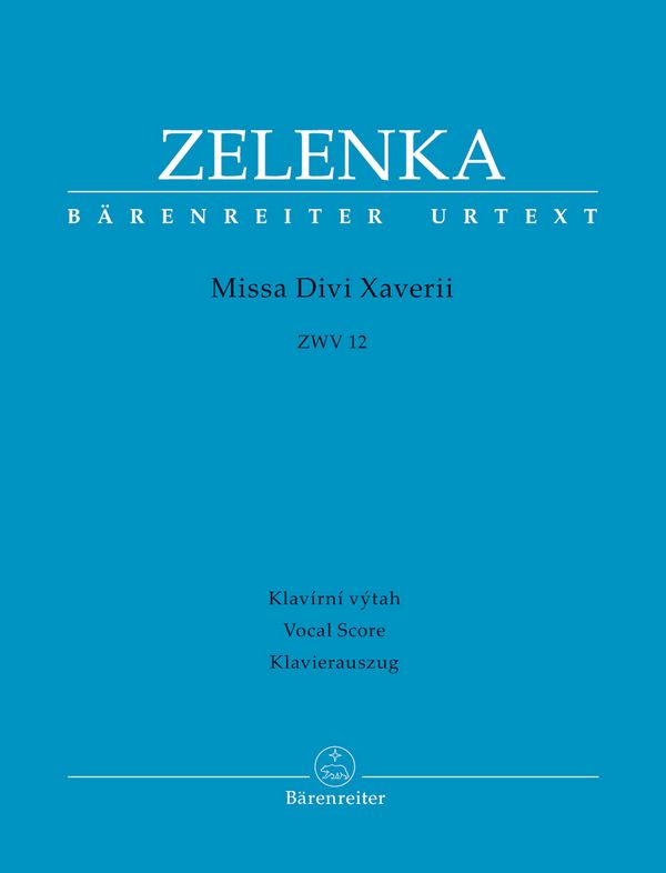 Missa Divi Xaverii ZWV12&nbsp;&nbsp;für Soli, gem Chor und Orchester&nbsp;&nbsp;Klavierauszug (la)