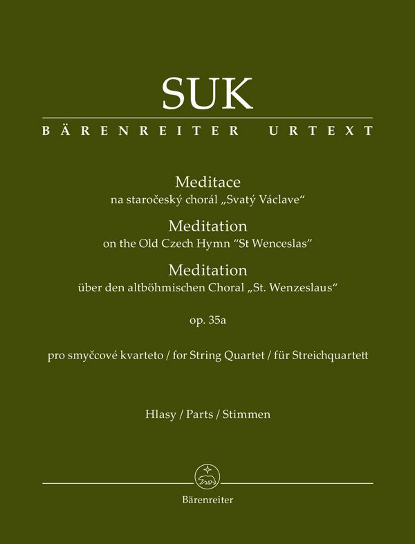 Meditation über den altböhmischen St. Wenzels-Choral op.35a  für Streichquartett  Stimmen
