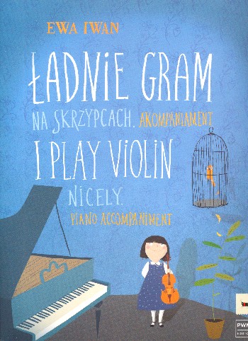 I play Violin nicely  for violin and piano  piano accompaniment (=score)