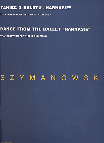 Dance from the Ballett Harnasie  for violin and piano  