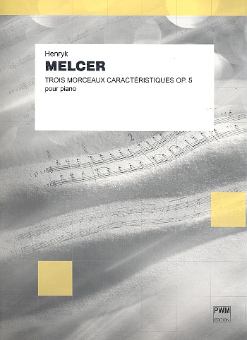 3 Morceaux caracteristiques op.5  pour piano  