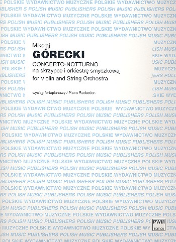 Concerto-Notturno for violin and string  orchestra for violin and piano  