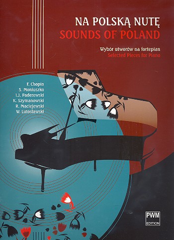 Sounds of Poland&nbsp;&nbsp;for piano&nbsp;&nbsp;