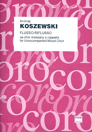 Flusso-riflusso&nbsp;&nbsp;for mixed chorus a cappella&nbsp;&nbsp;study score