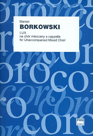Lux&nbsp;&nbsp;for mixed chorus a cappella&nbsp;&nbsp;study score