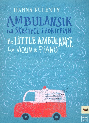 The little Ambulance&nbsp;&nbsp;pour violon et piano&nbsp;&nbsp;